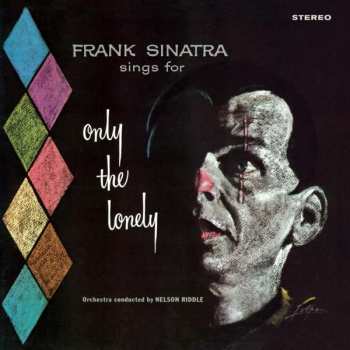 LP Frank Sinatra: Frank Sinatra Sings For Only The Lonely LTD | CLR