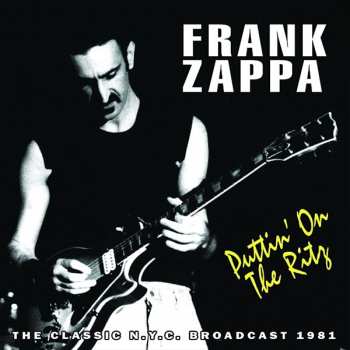 2CD Frank Zappa: Puttin On The Ritz