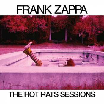 6CD/Set di cofanetti Frank Zappa: The Hot Rats Sessions DLX | LTD