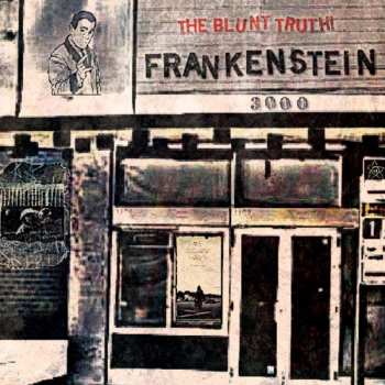 CD Frankenstein 3000: The Blunt Truth!