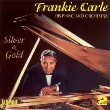 Album Frankie Carle: Silver & Gold