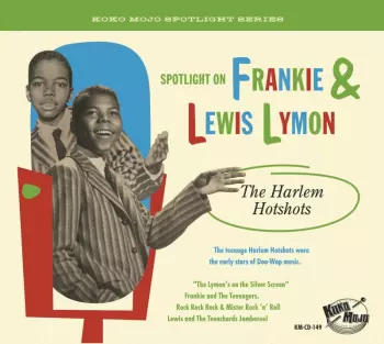 Spotlight On Frankie & Lewis Lymon (The Harlem Hotshots)