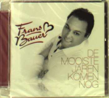 Album Frans Bauer: De Mooiste Jaren Komen Nog
