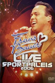 DVD Frans Bauer: Live In Het Sportpaleis 2006