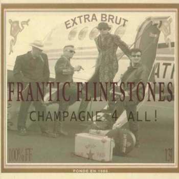 CD Frantic Flintstones: Champagne 4 All!