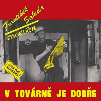 CD Synové Výčepu: V Továrně Je Dobře