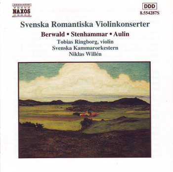 Album Wilhelm Stenhammar: Svenska Romantiska Violinkonserter