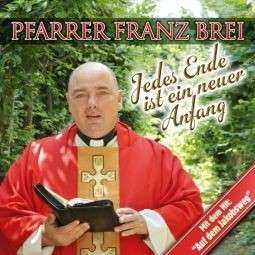 CD Franz Brei: Jedes Ende Ist Ein Neuer Anfang