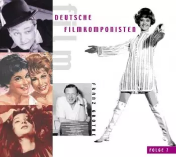 Deutsche Filmkomponisten, Folge 7