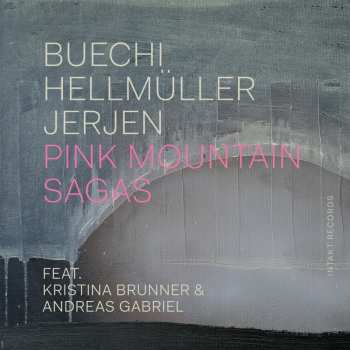 Album Franz Hellmüller & Rafael Jerjen Sarah Buechi: Pink Mountain Sagas