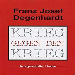 Album Franz Josef Degenhardt: Krieg Gegen Den Krieg