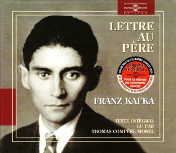 2CD Franz Kafka: Lettre Au Père (Texte Intégral)
