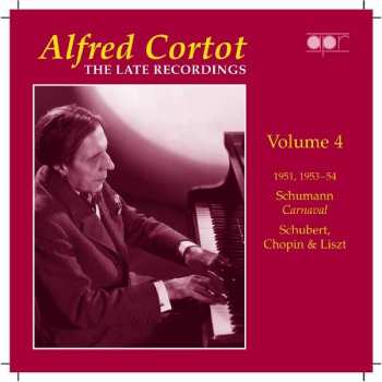 CD Franz Liszt: Alfred Cortot - The Late Recordings Vol.4