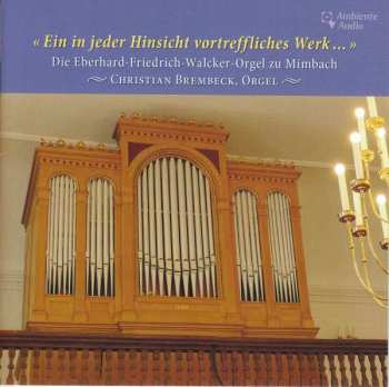 CD Franz Liszt: Die Eberhard-friedrich-walcker-orgel Zu Mimbach