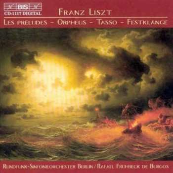 CD Franz Liszt: Liszt: Les Préludes; Hungarian Rhapsodies Nos. 2 & 6; Fantasia on Hungarian Folk Themes