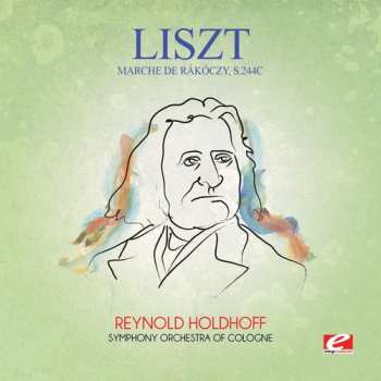 Album Franz Liszt: Marche De Rakoczy S.244c