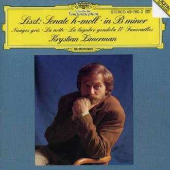 CD Franz Liszt: Sonate H-moll = In B Minor • Nuages Gris • La Notte • La Lugubre Gondola II • Funérailles