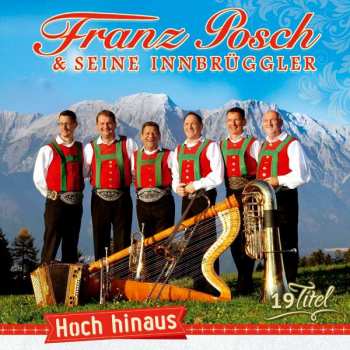 CD Franz Posch & Seine Innbrüggler: Hoch Hinaus