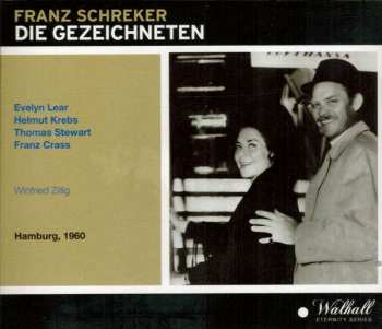 3CD Franz Schreker: Die Gezeichneten