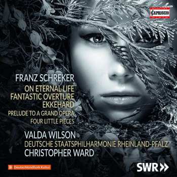 Album Staatsphilharmonie Rheinland-Pfalz: On Eternal Life; Fantastic Overture; Ekkehard; Prelude To A Grand Opera; Four Little Pieces