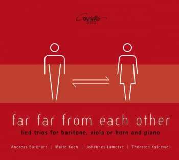 CD Franz Schubert: Andreas Burkhart - Far Far From Each Other