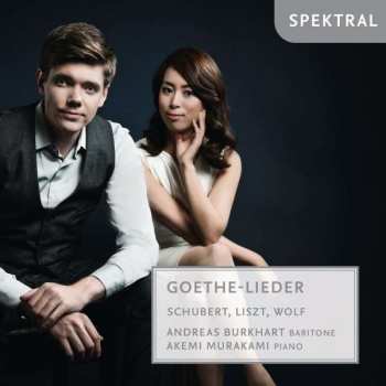 CD Franz Schubert: Andreas Burkhart - Goethe-lieder