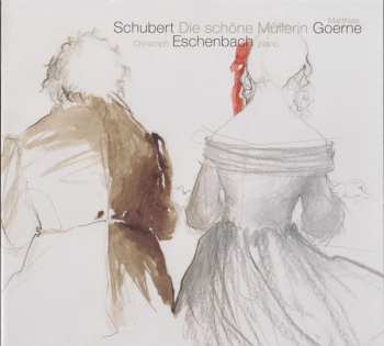 CD Franz Schubert: Die Schöne Müllerin