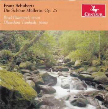 CD Franz Schubert: Die Schöne Müllerin D.795
