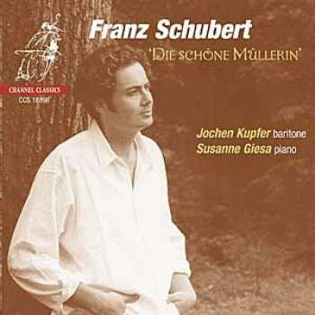 CD Franz Schubert: Die Schöne Müllerin D.795