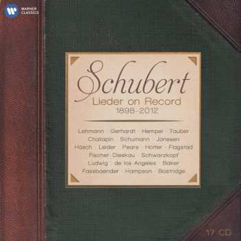 17CD/Set di cofanetti Franz Schubert: Schubert - Lieder On Record 1898-2012