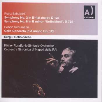 CD Robert Schumann: Franz Schubert No. 2 D 125 & No. 8 D 759 / Robert Schumann Cello Concerto Op. 129