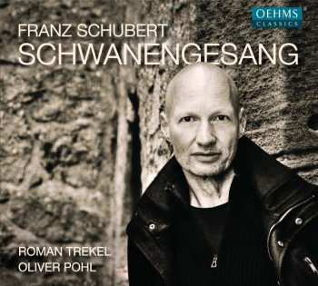 CD Franz Schubert: Schwanengesang
