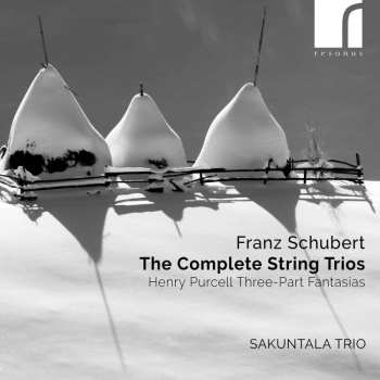 CD Franz Schubert: The Complete String Trios / Three-Part Fantasias