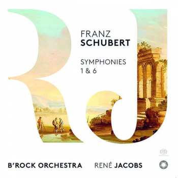 SACD Franz Schubert: Symphonies 1 & 6