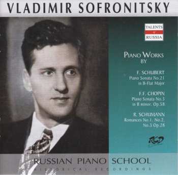 CD Franz Schubert: Vladimir Sofronitzky Spielt Werke Von Schubert, Chopin & Schumann