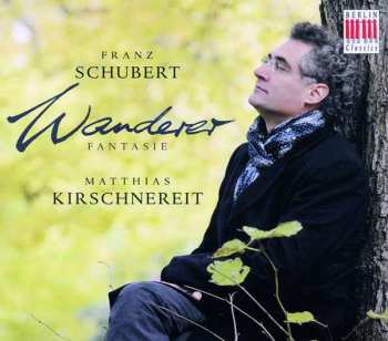 CD Franz Schubert: Wandererfantasie D.760