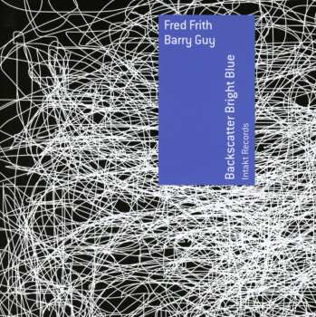 Album Fred Frith: Backscatter Bright Blue