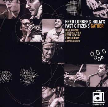 Album Fred Lonberg-Holm's Fast Citizens: Gather
