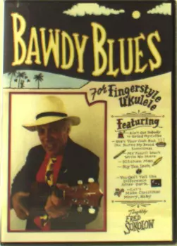 Bawdy Blues For Fingerstyle Ukulele