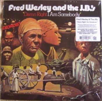 LP Fred Wesley & The JB's: Damn Right I Am Somebody