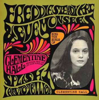 SP Freddie Steady Krc & Eve Monsees: Sing The Songs Of Clementine Hall