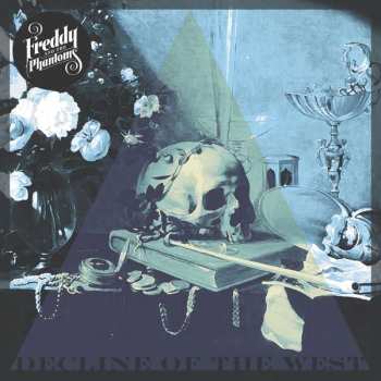 Album Freddy And The Phantoms: Decline Of The West