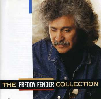 Album Freddy Fender: The Freddy Fender Collection