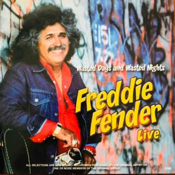 Album Freddy Fender: Wasted Days And Wasted Nights Freddie Fender Live