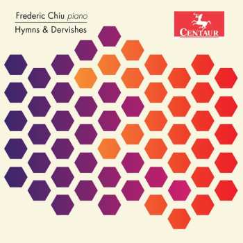 Album Frederic Chiu: Hymns & Dervishes