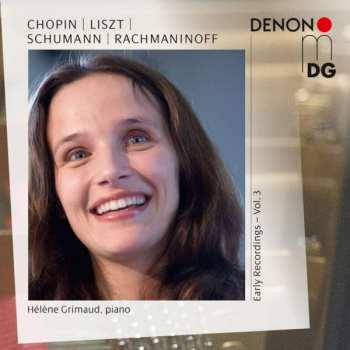 Album Frédéric Chopin: Helene Grimaud - Chopin / Liszt / Schumann / Rachmaninoff