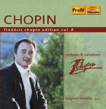 CD Frédéric Chopin: Klavierwerke "frederic Chopin Edition Vol.8"