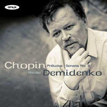 Album Frédéric Chopin: Preludes • Piano Sonata No. 3
