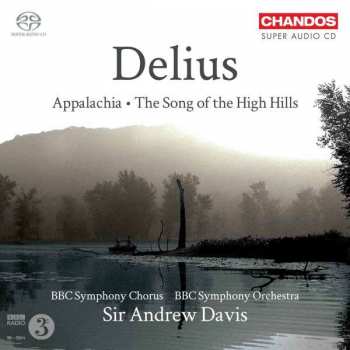 SACD Frederick Delius: Appalachia / The Song of the High Hills