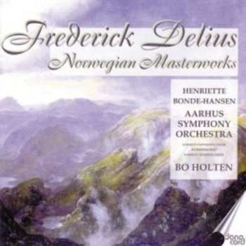 CD Frederick Delius: Norwegian Masterworks
